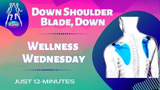 #HBKWellnessWednesday Down Shoulder Blade Down 210728