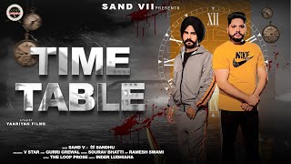 Time Table - Sand V ft Varry Sandhu #2022 New Punjabi Song  ||  Music v Star ||Nishu Grewal Letest