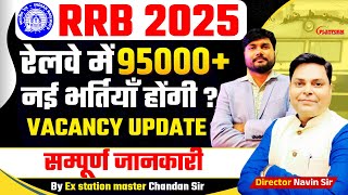 RAILWAY NEW VACANCY 2025 | RRB 95000+ पदों पर कराएगी भर्ती ? BY CHANDAN SIR