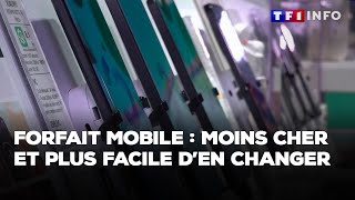 Forfait mobile, moins cher et plus facile d'en changer｜TF1 INFO