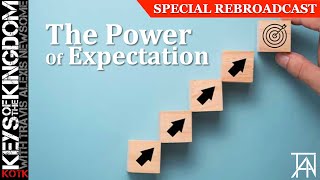 “The Power Of Expectation” (SPECIAL REBROADCAST) Travis Alexis Newsome - KOTK