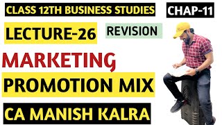 Promotion Mix | Chapter-11 | Marketing | Class-12 Business Studies | CA MANISH KALRA