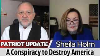 Sheila Holm Patriot Updates🔥The Horrific Event Is About to Happen - A Conspiracy to Destroy America