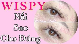 HỌC NỐI MI | MI WISPY - NỐI SAO CHO CHUẨN (DẠY NỐI MI HANI)