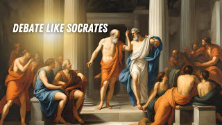 DEBATE Like Socrates: Master the Socratic Method (EASY Philosophy Guide)