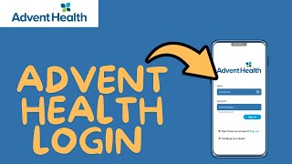 Advent Health Login: How to Login Advent Health Account 2024?