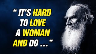 70 Most Famous Leo Tolstoy Quotes That Will Teach You Great Life Lessons