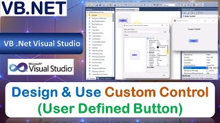 P66 | Program to Design & Use Custom Control (User Defined Button) | VB.NET