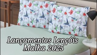 Lançamentos Lençóis Malha 2025