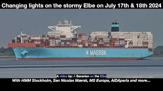 HMM Stockholm, San Nicolas Mærsk, MS Europa, AIDAperla and more on the Elbe on July 17th \u0026 18th 2024