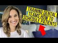 Training Dental Teams How to Schedule Patients