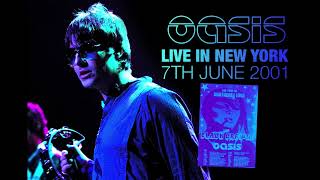 Oasis - Live in New York (7th June 2001)