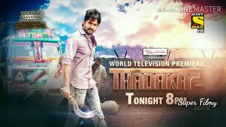 Thadaka 2 World TV Premiere Tonight 8pm Sony Max HD