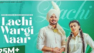 New Punjabi Song 2022 | Lachi Wargi Naar - Deep Bajwa ft Gurlez Akhtar | Punjabi Song 2022 NR Song