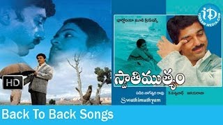 Swati Mutyam Movie Songs || Back To Back Songs ||  Kamal Haasan - Raadhika || Ilaiyaraaja Hit Songs