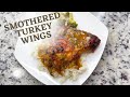 Smothered Turkey Wing Recipe