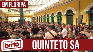 Pagode do QUINTETO S.A. em Floripa | COMPLETO