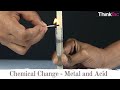 Chemical Change - Metal and Acid | ThinkTac | DIY Science