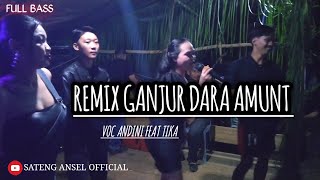 DARA AMUNT |ANDINI \u0026 TIKA|BERSAMA ARIS KRG|