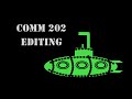 COMM_202_Editing