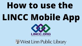 How to use the LINCC Mobile App