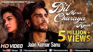 Download Mp3 Dil Mera Churaya Kyun | Feat : Rohit Khandelwal, Ankita & Jaan Kumar Sanu | Romantic Songs