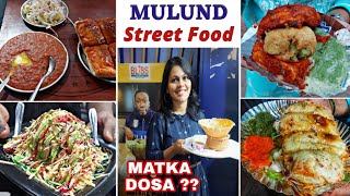 Mulund Street Food | Must Try Food | Mumbai Street Food | Kalidas Vadapav, Bliss Veg Resto and more