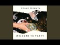 WELCOME TO PARTY