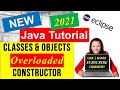 Java Classes Objects and Constructors | Overloaded Constructors