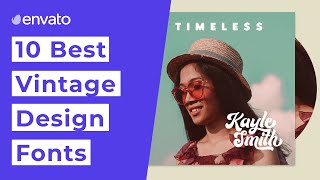 10 Best Vintage Fonts [2021]