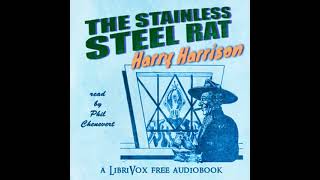 The Stainless Steel Rat by Harry Harrison read by Phil Chenevert | Full Audio Book