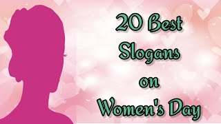 20 Best Slogans on Women's Day |Women's day Quotes in English | Women's day Status in English