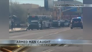 Armed man arrested after fight at midtown Tucson bus stop