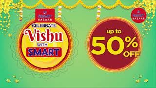 Celebrate Vishu With SMART Bazaar