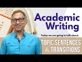 Topic sentences and Transitions