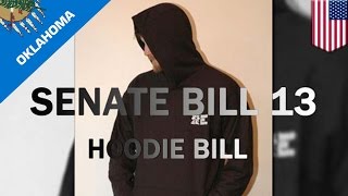 Ban on hoodies? Oklahoma State Senator Don Barrington wants to ban hoodies by law