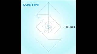 Krystal Spiral - In/Out Breath