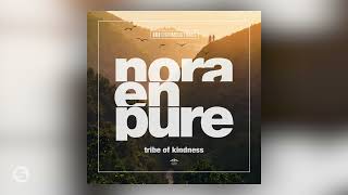 Nora En Pure - Tribe Of Kindness