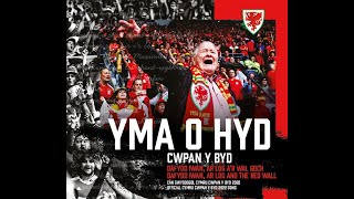 YMA O HYD - DAFYDD IWAN x AR LOG x THE RED WALL (OFFICIAL CYMRU WORLD CUP 2022 SONG)
