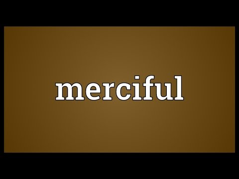 What is the antonym of merciful?