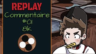 REPLAY - Atelier - Commentaire 01 - 8k | Jeu de Go