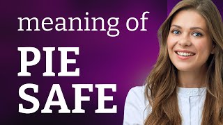 Unlocking the Mystery of "Pie Safe": A Deep Dive into its Meaning and Usage