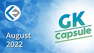Monthly Current Affairs | August 2022 GK Capsule | Endeavor Careers