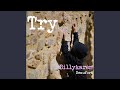 Try (BK's Version)