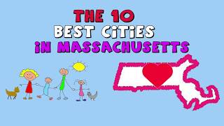 The 10 BEST PLACES to Live in MASSACHUSETTS