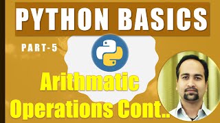 Python Tutorial for Beginners [Part - 5] - Arithmetic Operation Cont..