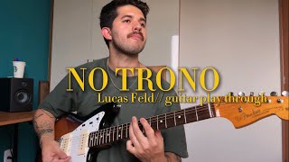 No Trono - Kaleb \u0026 Josh, Vitória Frozi, Natie e André Martins // Lucas Feld Guitar + Espontâneo