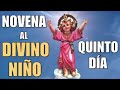 novena bÍblica y milagrosa al divino niÑo quinto dÍa