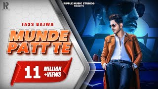 Munde Patt Te | Jass Bajwa | Official Music Video | 2019 | Ripple Music Studios