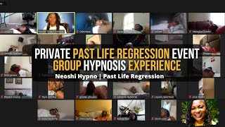 154 Neoshi Hypno - Past Life Party - Private Group Regression